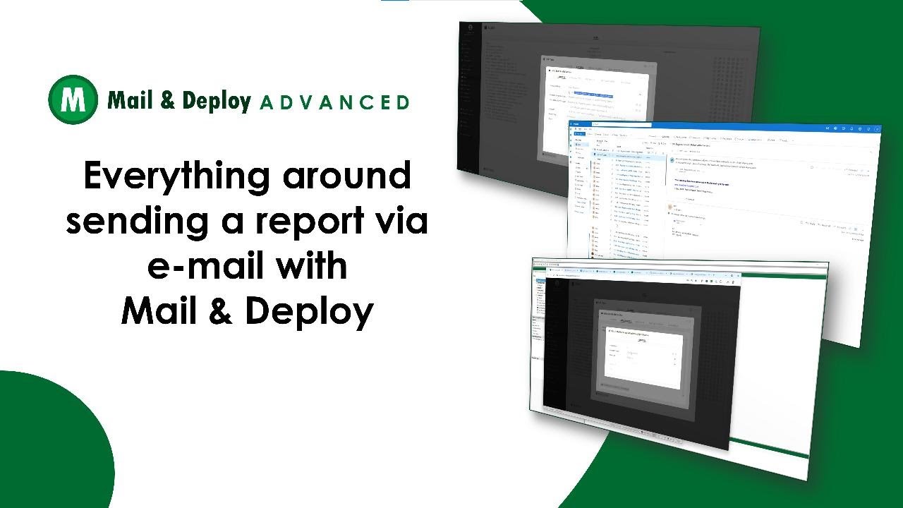 Everything around sending a report via e-mail with Mail & Deploy