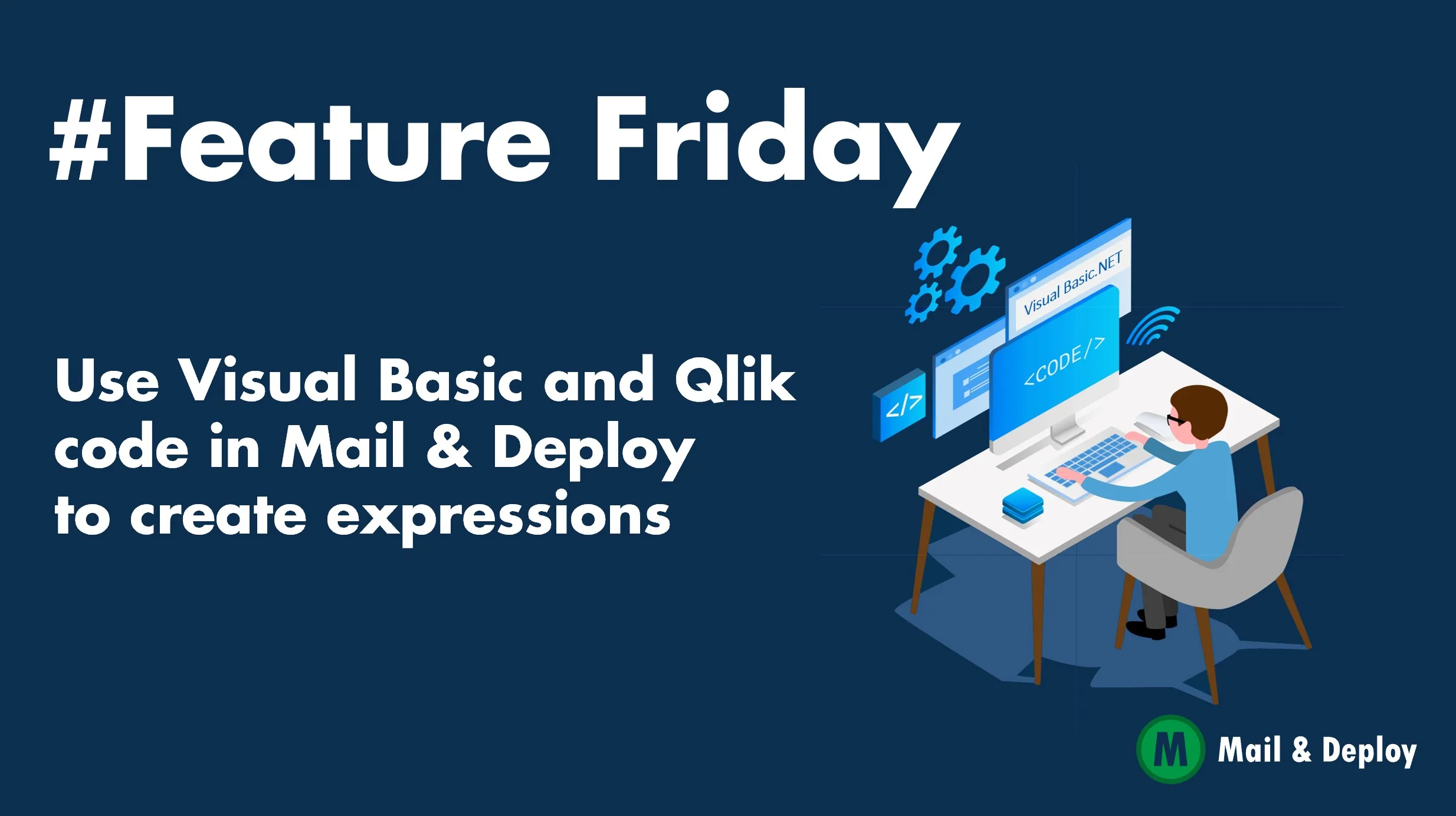 Verwenden Sie Visual Basic- und Qlik-Code in Mail & Deploy, um Expressions zu erstellen