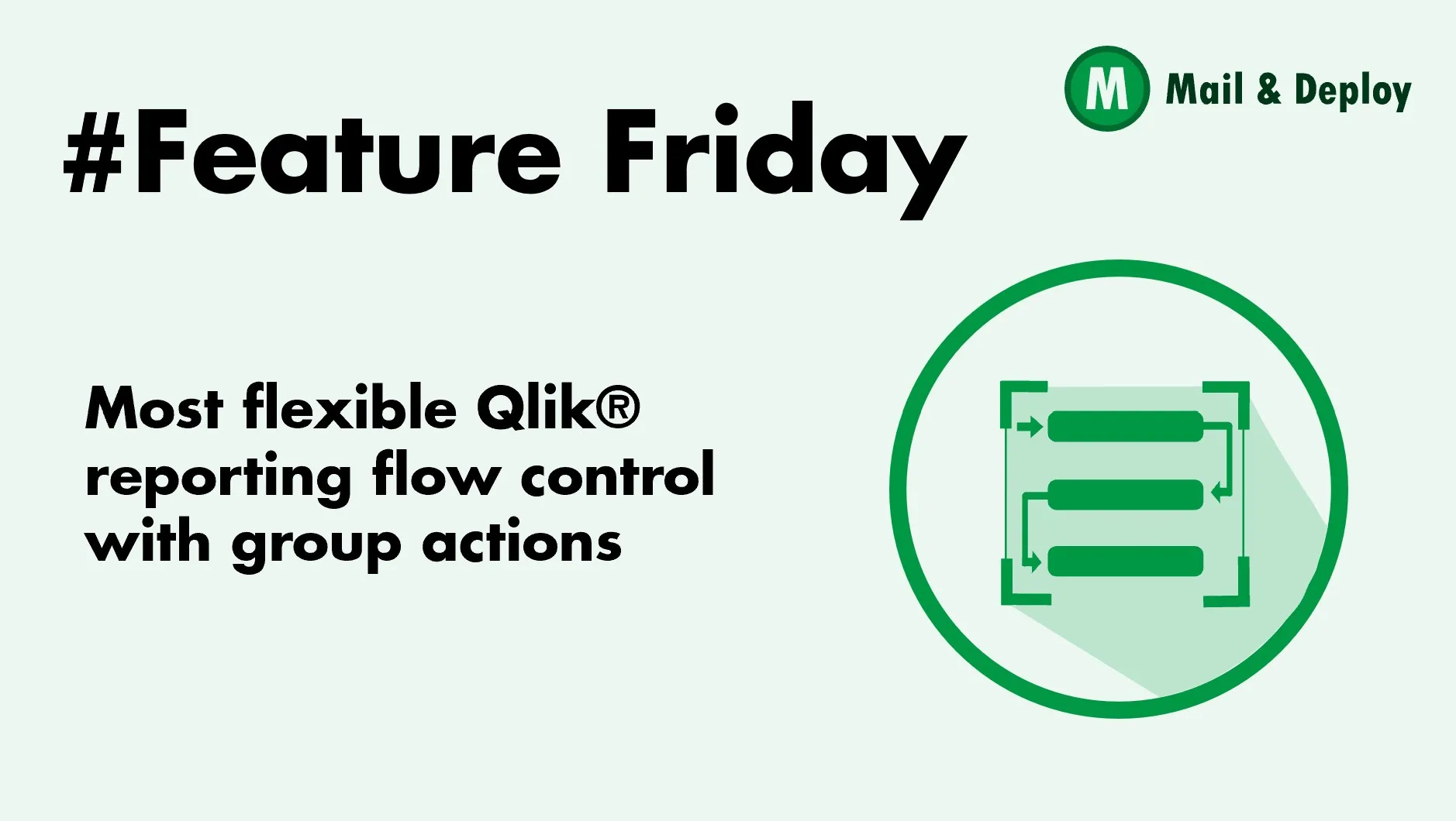 #Feature Friday - El control de flujo de informes Qlik® más flexible con acciones grupales
