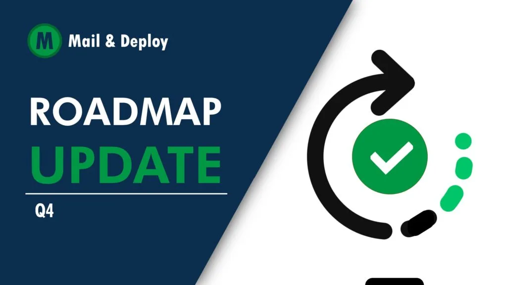 Update Roadmap Mail & Deploy Q4