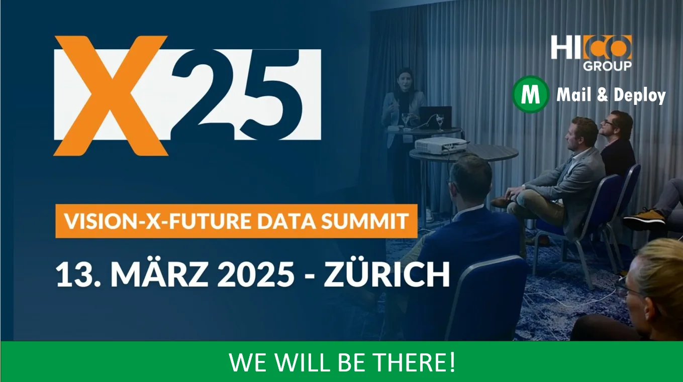 Begleiten Sie Mail & Deploy beim Vision-X-Future Data Summit – 13. März 2025 in Zürich!