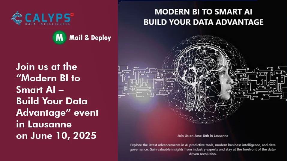 Mail & Deploy at “Modern BI to Smart AI - Build Your Data Advantage” Event by Calyps in Lausanne