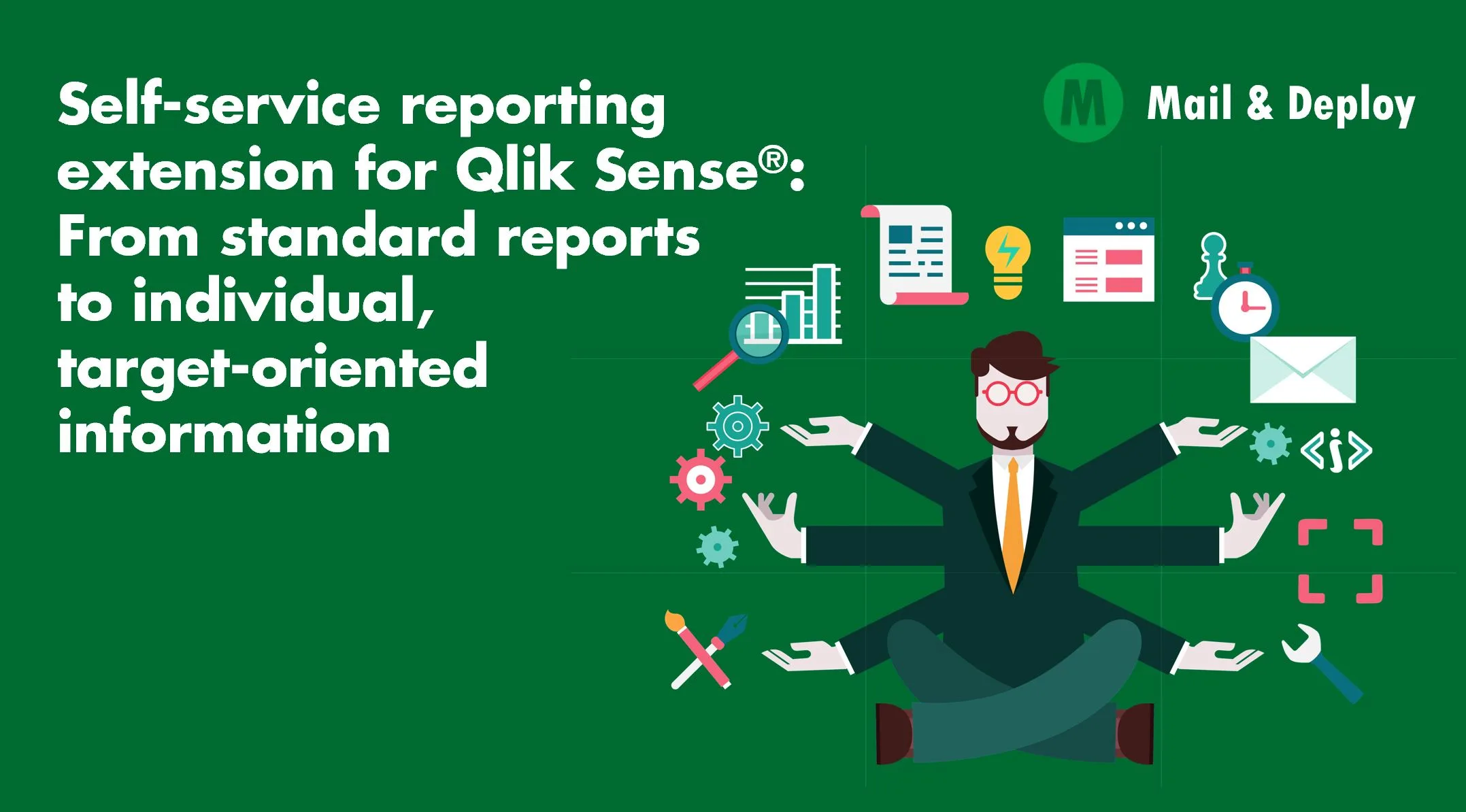 Mail & Deploy self-service reporting extension: dai report standard a informazioni individuali e mirate