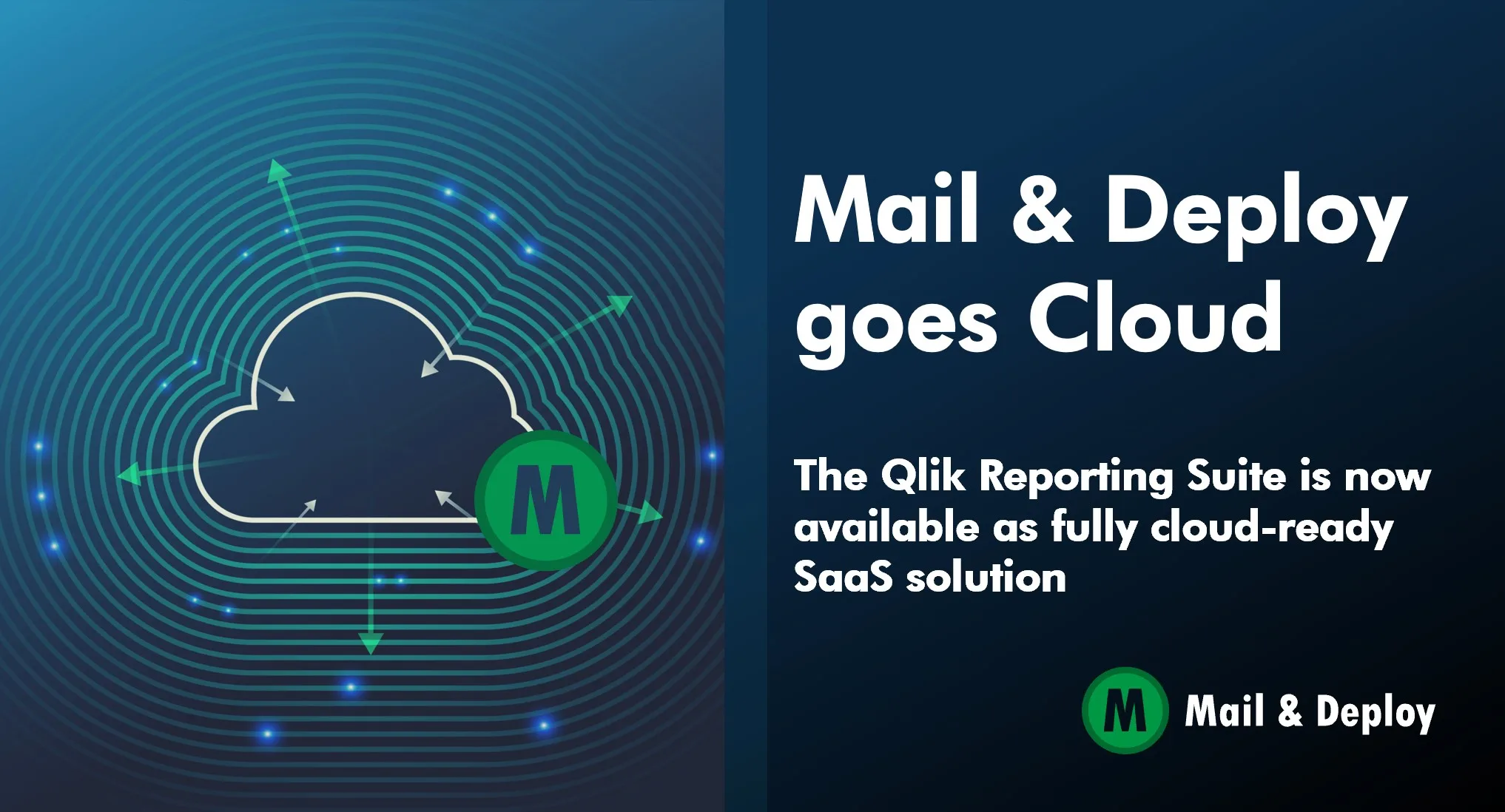 Mail & Deploy goes Cloud – die Qlik Reporting Suite jetzt auch als SaaS verfügbar