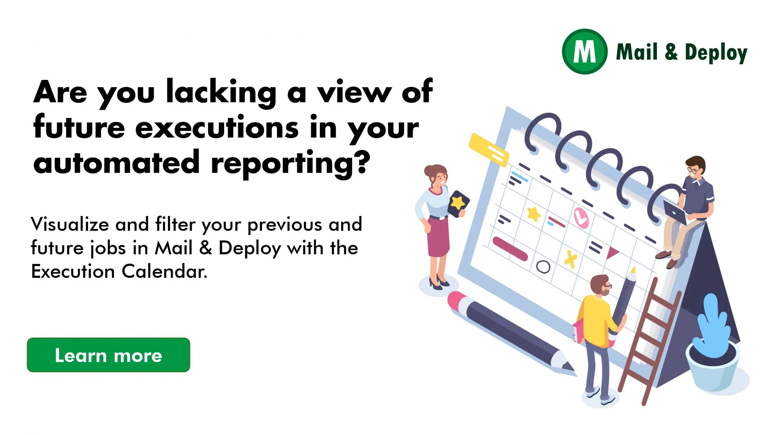 Are you lacking a view of future executions in your automated reporting?