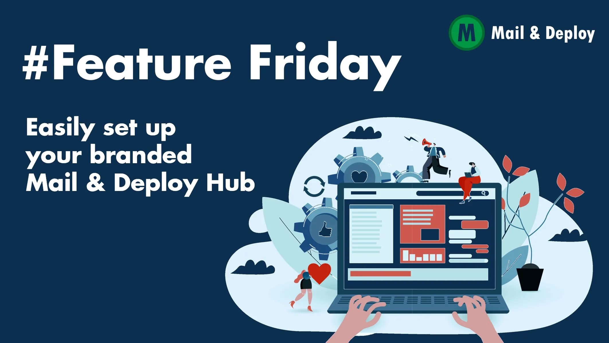 #Feature Friday - Configure el Hub de Mail & Deploy con facilidad – Mail & Deploy