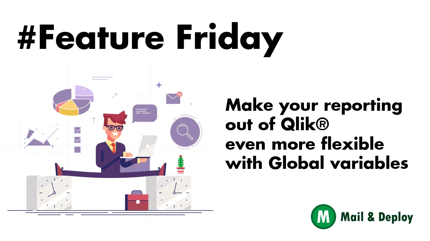 #Feature Friday - Aumentare la flessibilità della reportistica Qlik® con le Variabili globali