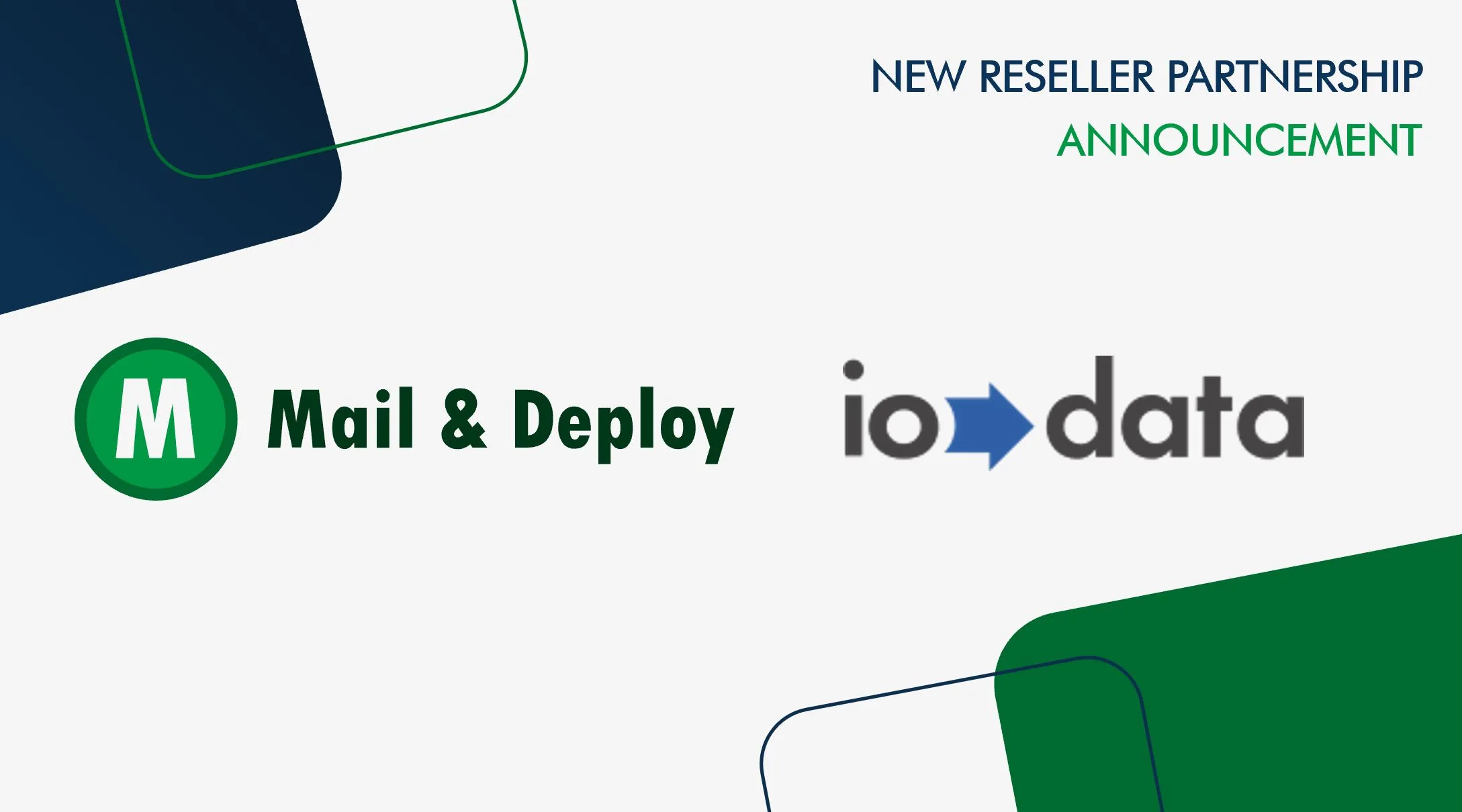 Mail & Deploy e iodata avviano una partnership di rivendita