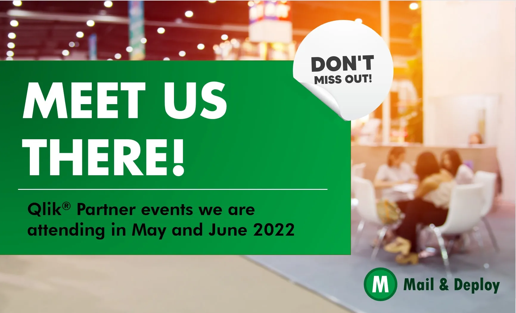 ¡Nos encontraremos allí! Eventos de Qlik Partner a los que asistiremos en mayo y junio