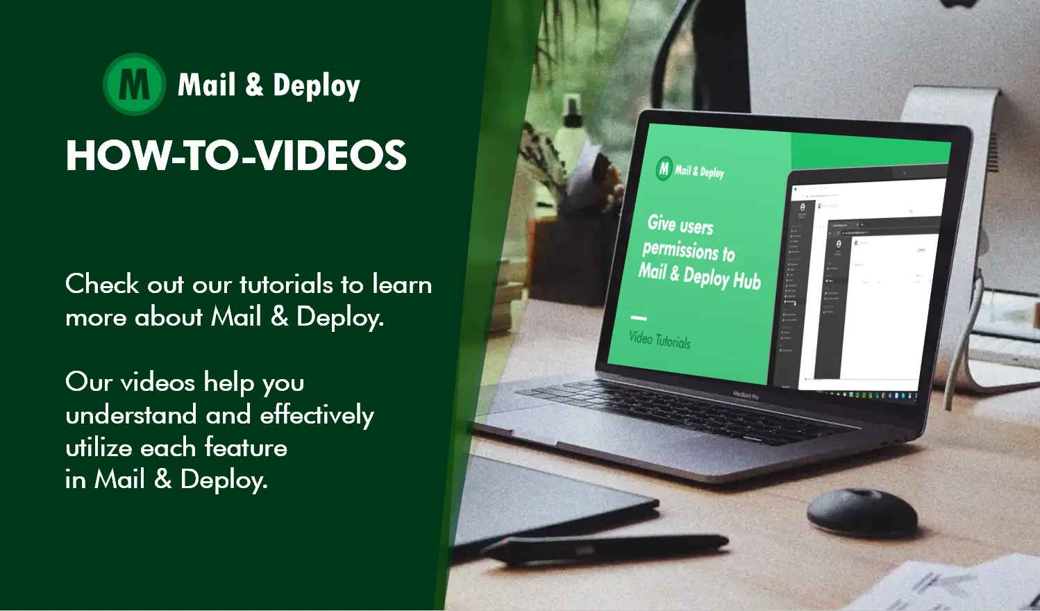 Consultare i tutorial video di Mail & Deploy